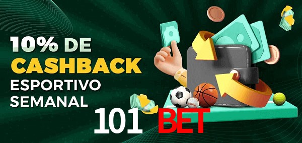 10% de bônus de cashback na 101 Bet